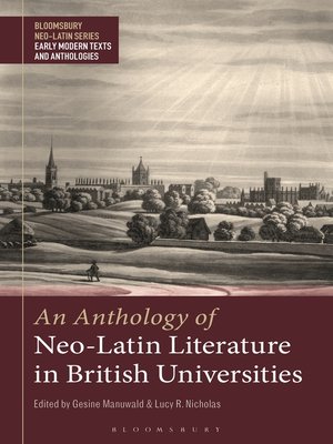 cover image of An Anthology of Neo-Latin Literature in British Universities